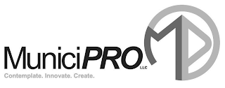 MUNICIPRO LLC CONTEMPLATE. INNOVATE. CREATE. MP logo