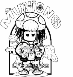 MUNIONS LIFE BE LIFING logo