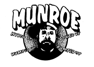 MUNROE HYPED UP SYKED UP HUMPED UP AND PUMPED UP logo