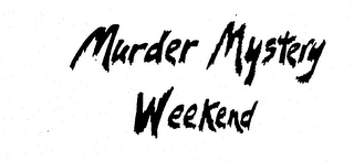 MURDER MYSTERY WEEKEND logo
