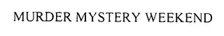MURDER MYSTERY WEEKEND logo