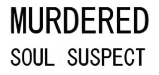 MURDERED SOUL SUSPECT logo