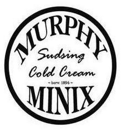 MURPHY MINIX SUDSING COLD CREAM - BORN 1896 - logo