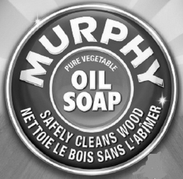 MURPHY PURE VEGETABLE OIL SOAP SAFELY CLEANS WOOD NETTOIE LE BOIS SANS L'ABIMER logo