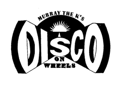 MURRAY THE K'S DISCO ON WHEELS logo