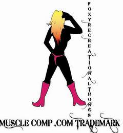 MUSCLE COMP.COM TRADEMARK FOXYRECREATIONALTHONGS logo