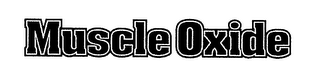 MUSCLE OXIDE logo