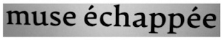 MUSE ÉCHAPPÉE logo