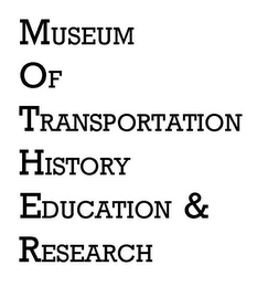 MUSEUM OF TRANSPORTATION HISTORY EDUCATION & RESEARCH logo