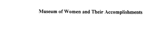 MUSEUM OF WOMEN AND THEIR ACCOMPLISHMENTS logo