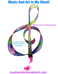MUSIC AND ART IS MY BLUNT WHERE MUSIC AND ART BECOME ONE DANCING IS MY BLUNT MAGIC IS MY BLUNT IS MY BLUNT MUSICANDARTISMYBLUNT.COM  JVD 2016 logo