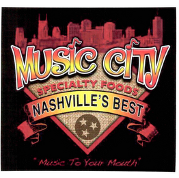 MUSIC CITY SPECIALTY FOODS MUSIC TO YOUR MOUTH logo