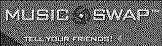 MUSIC SWAP TELL YOUR FRIENDS! logo