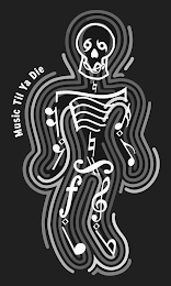 MUSIC TIL YA DIE logo