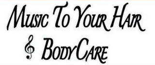 MUSIC TO YOUR HAIR BODYCARE logo