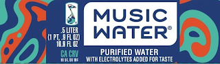 MUSIC WATER PURIFIED WATER WITH ELECTROLYTES ADDED FOR TASTE .5 LITER (1PT, .9 FL OZ) 16.9 FL OZ CA CRV HI 5¢, OR 10¢ logo