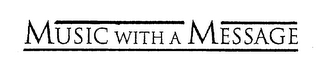 MUSIC WITH A MESSAGE logo