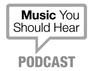 MUSIC YOU SHOULD HEAR PODCAST logo