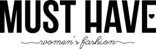 MUST HAVE WOMEN'S FASHION logo