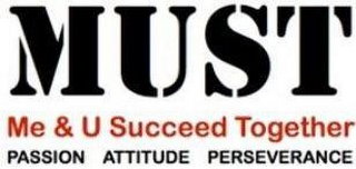 MUST ME & U SUCCEED TOGETHER PASSION ATTITUDE PERSEVERANCE logo