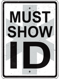 MUST SHOW ID logo