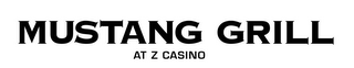 MUSTANG GRILL AT Z CASINO logo