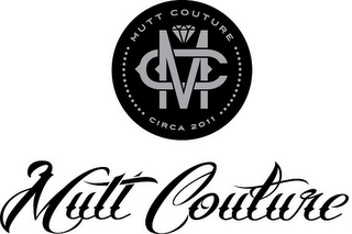 MUTT COUTURE MC CIRCA 2011 MUTT COUTURE logo