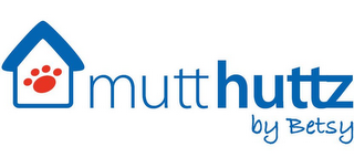 MUTT HUTTZ BY BETSY