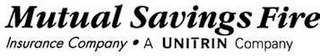 MUTUAL SAVINGS FIRE INSURANCE COMPANY · A UNITRIN COMPANY logo