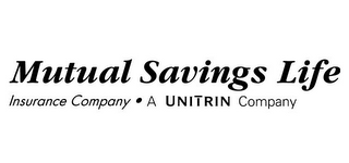 MUTUAL SAVINGS LIFE INSURANCE COMPANY · A UNITRIN COMPANY logo
