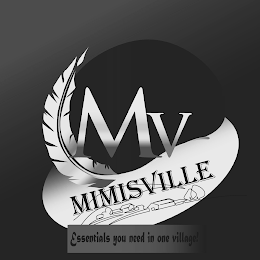 MV MIMISVILLE ESSENTIALS YOU NEED IN ONE VILLAGE! logo