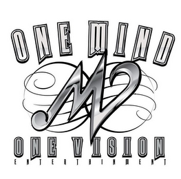 MV ONE MIND ONE VISION ENTERTAINMENT