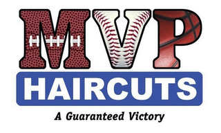 MVP HAIRCUTS A GUARANTEED VICTORY logo