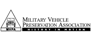 MVPA MILITARY VEHICLE PRESERVATION ASSOCIATION HISTORY IN MOTION logo