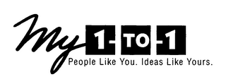MY 1-TO-1 PEOPLE LIKE YOU, IDEAS LIKE YOURS logo