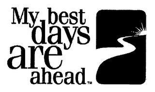 MY BEST DAYS ARE AHEAD logo