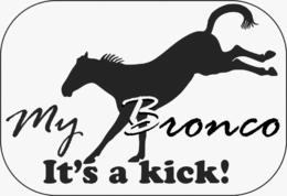 MY BRONCO IT'S A KICK! logo