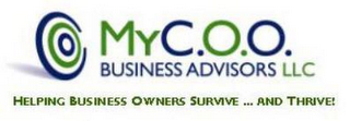 MY C.O.O. BUSINESS ADVISORS LLC HELPING BUSINESS OWNERS SURVIVE ... AND THRIVE! logo