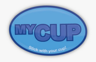 MY CUP STICK WITH YOUR CUP! logo