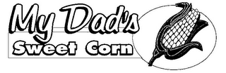 MY DAD'S SWEET CORN logo