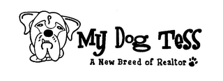MY DOG TESS- A NEW BREED OF REALTOR logo