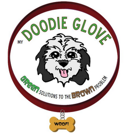 MY DOODIE GLOVE GREEN SOLUTIONS TO THE BROWN PROBLEM WOOF! logo
