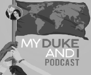 MY DUKE AND I PODCAST logo