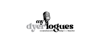 MY DYERLOGUES CONVERSATIONS WITH EVELYN DYER ROSENTHAL logo