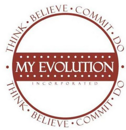 MY EVOLUTION INCORPORATED THINK BELIEVE COMMIT DO logo