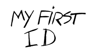 MY FIRST ID