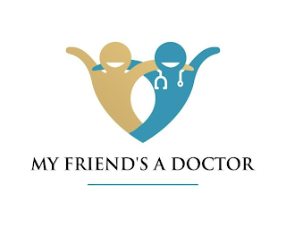 MY FRIEND'S A DOCTOR