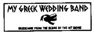 MY GREEK WEDDING BAND MUSICIANS FROM THE SCORE OF THE HIT MOVIE logo