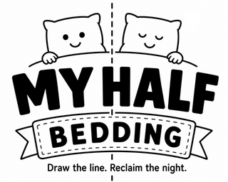 MY HALF BEDDING DRAW THE LINE. RECLAIM THE NIGHT. logo