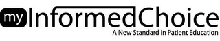MY INFORMED CHOICE A NEW STANDARD IN PATIENT EDUCATION logo